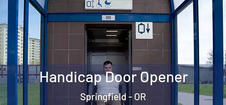 Handicap Door Opener Springfield - OR