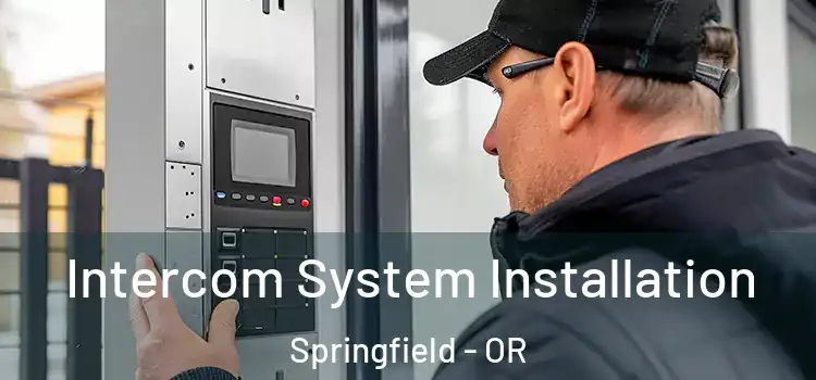 Intercom System Installation Springfield - OR