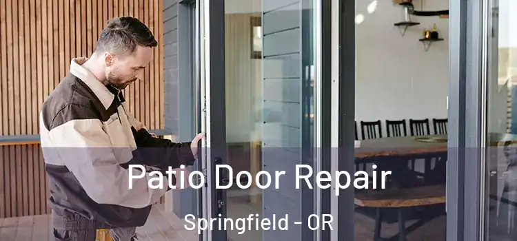 Patio Door Repair Springfield - OR