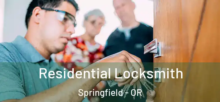 Residential Locksmith Springfield - OR